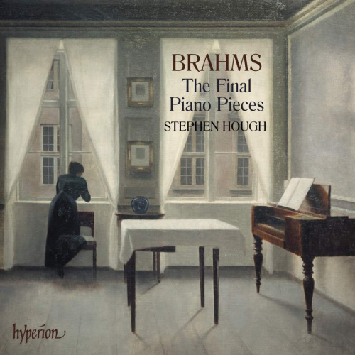 HOUGH, STEPHEN - BRAHMS - THE FINAL PIANO PIECESHOUGH, STEPHEN - BRAHMS - THE FINAL PIANO PIECES.jpg